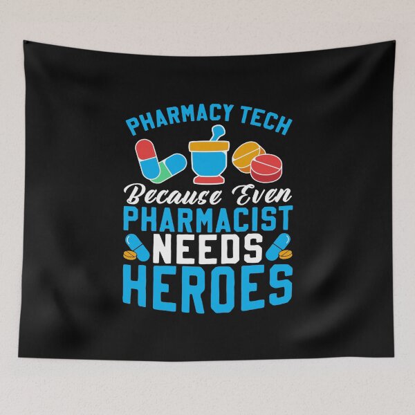 Item preview, Pharmacy Tech Because Even Pharmacist Needs Heroes designed and sold by DexertimaArt.