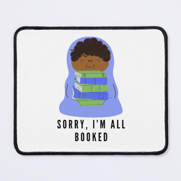 Item preview, Sorry, I'm all booked - happy blue reading burrito designed and sold by CreativeStrand.
