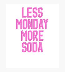 Less Monday More Soda KPop Photographic Print