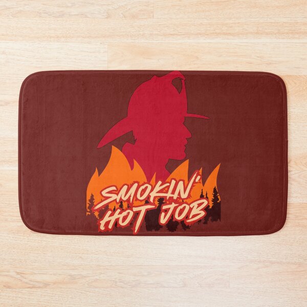 Item preview, Wildland Firefighter Smokin’ Hot Job  designed and sold by KateLeap.
