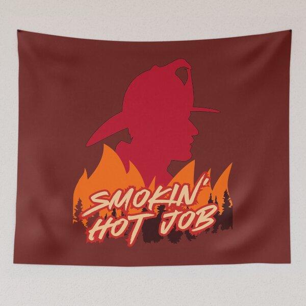 Item preview, Wildland Firefighter Smokin’ Hot Job  designed and sold by KateLeap.