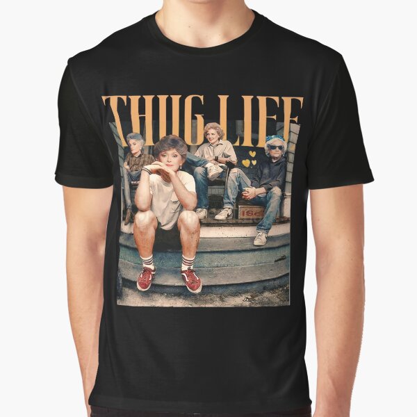Item preview, The Golden Girl Thug Life , The Golden Girls Lover Gift 80s TV Sitcom Men Woman  designed and sold by Taylor  ART.
