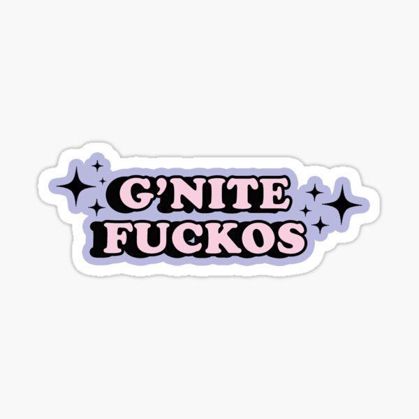 Item preview, Carrie Fisher Quote G'nite Fuckos designed and sold by baranskini.