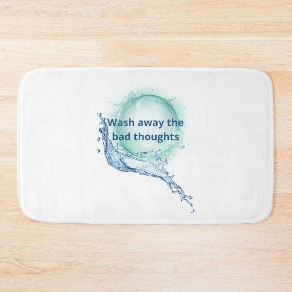 Item preview, Wash away the bad thoughts designed and sold by MindTized.