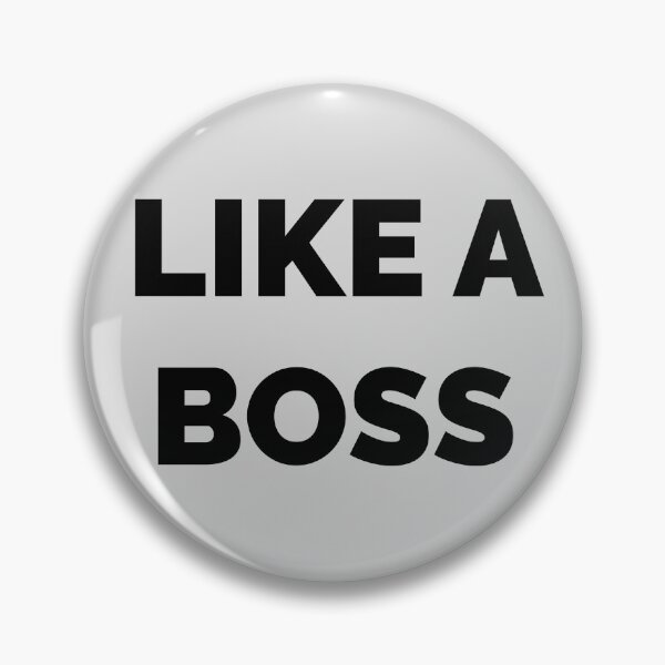 Item preview, Like a Boss designed and sold by Lemon Pepper.