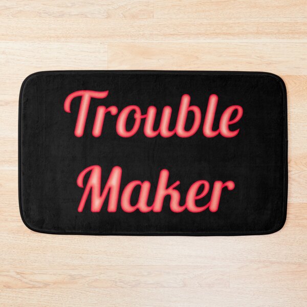 Item preview, Troublemaker designed and sold by Lemon Pepper.
