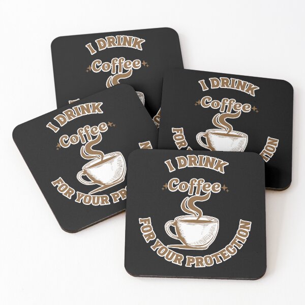 Item preview,  I Drink Coffee for Your Protection designed and sold by ArtDesignTp.