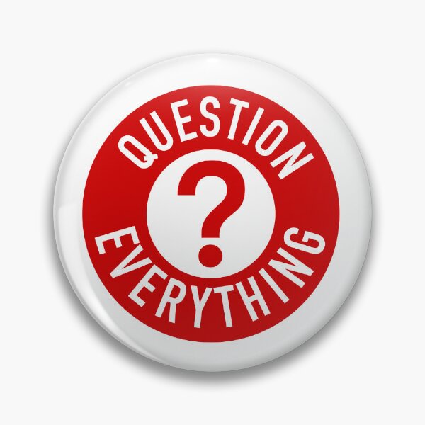 Item preview, QUESTION EVERYTHING designed and sold by Bunchable.