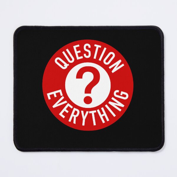 Item preview, QUESTION EVERYTHING designed and sold by Bunchable.