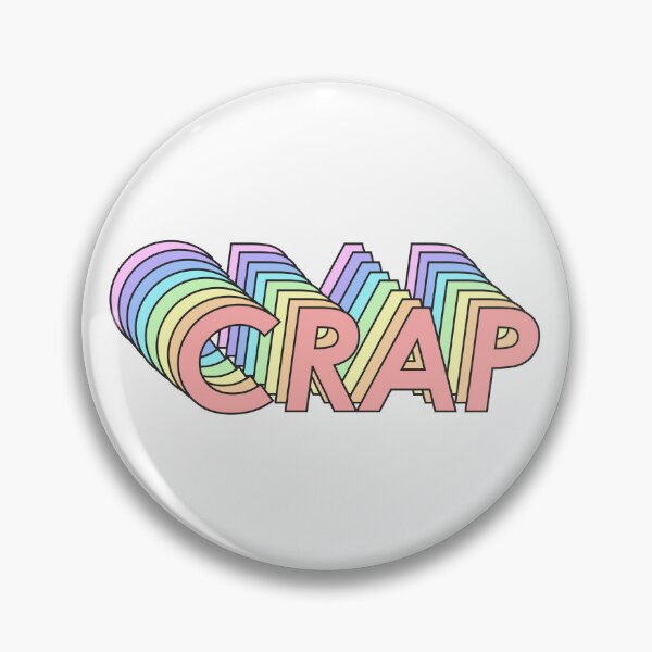 Item preview, CRAP designed and sold by oddwonders.