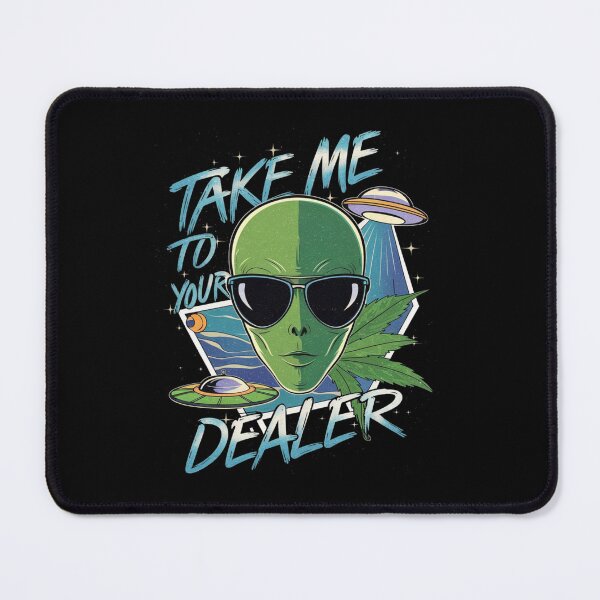 Item preview, Alien Take Me To Your Dealer Funny Stoner Humor designed and sold by Moad Fahim.