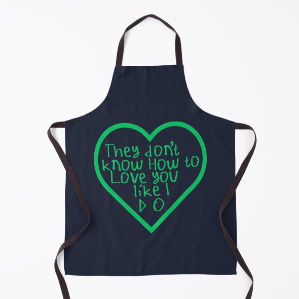 Item preview, They Don't Know How To Love You Like I Do designed and sold by kinpirks.