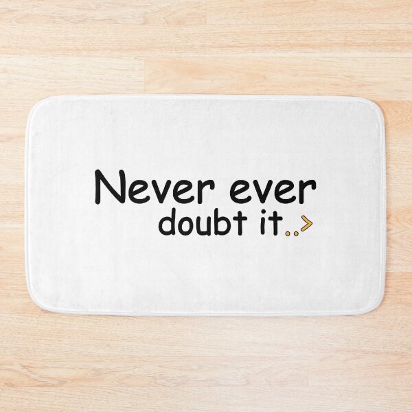 Item preview, Never ever doubt it designed and sold by Positive Mindzet!.