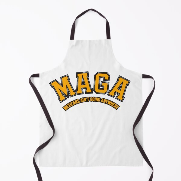 Item preview, MAGA Mexicans Ain't Going Anywhere Inclusive MAGA T-Shirt designed and sold by Amanda's Factory.