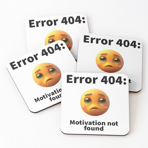 Item preview, Error 404: Motivation not found, motivational t-shirt designed and sold by Xymera.