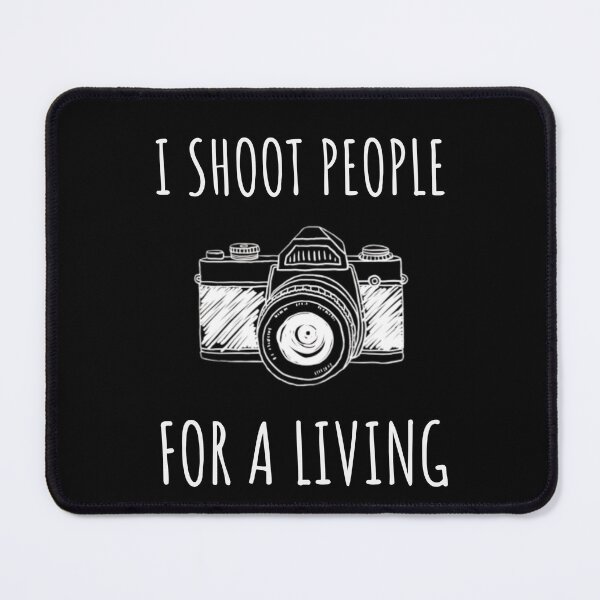 Item preview, I Shoot People for a Living designed and sold by PrometheanAppCo.