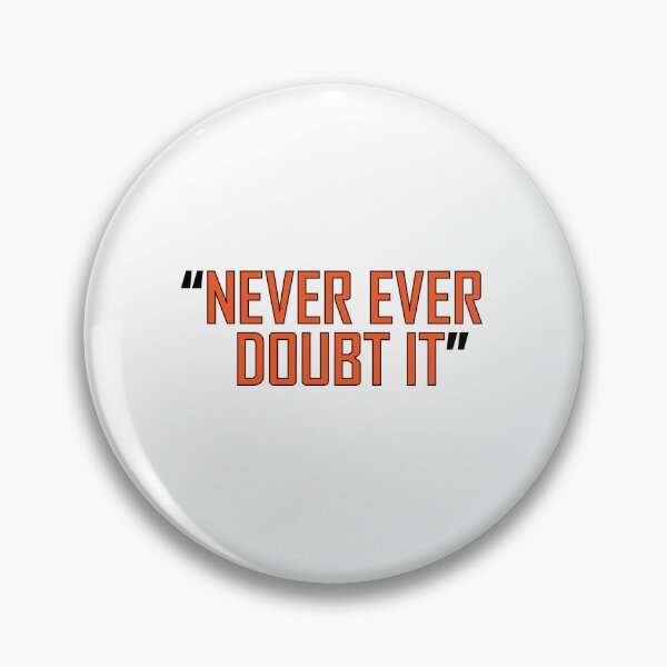 Item preview, "Never ever doubt it" designed and sold by Positive Mindzet!.