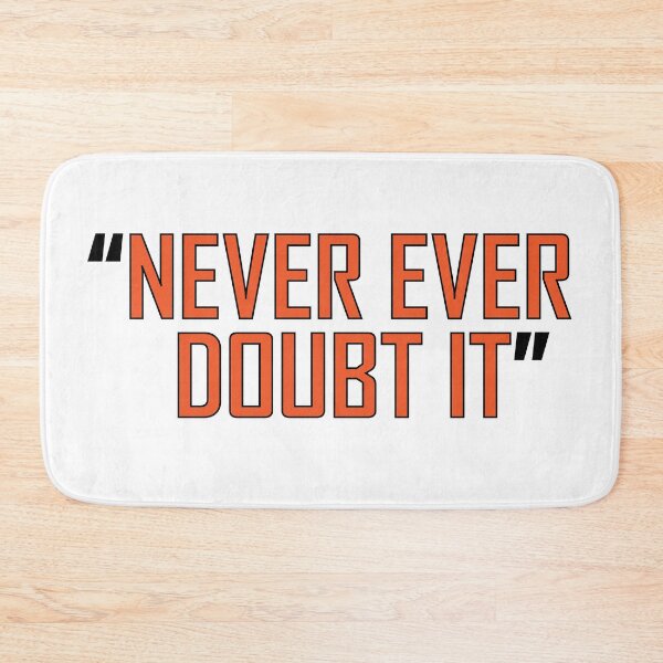 Item preview, "Never ever doubt it" designed and sold by Positive Mindzet!.