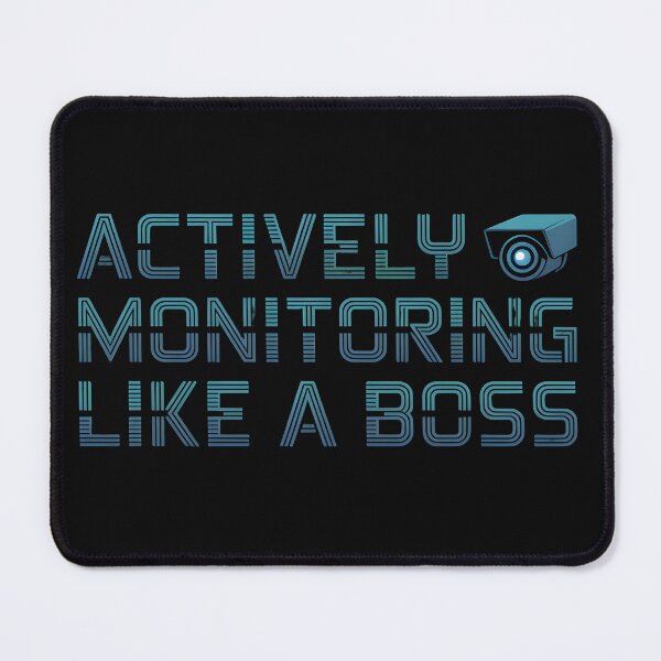Item preview, Actively Monitoring Like A Boss in style monitoring designed and sold by Pawel Oska.