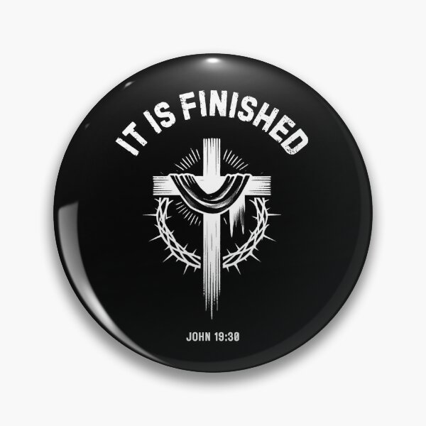 Item preview, It Is Finished designed and sold by PrometheanAppCo.