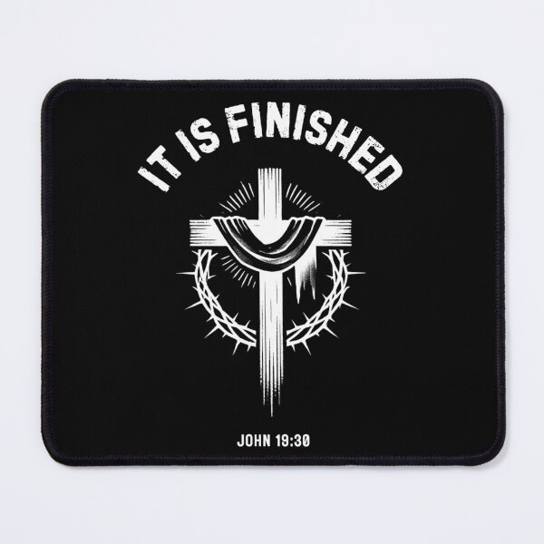 Item preview, It Is Finished designed and sold by PrometheanAppCo.