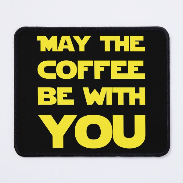 Item preview, May The Coffee Be With You designed and sold by Lemon Pepper.
