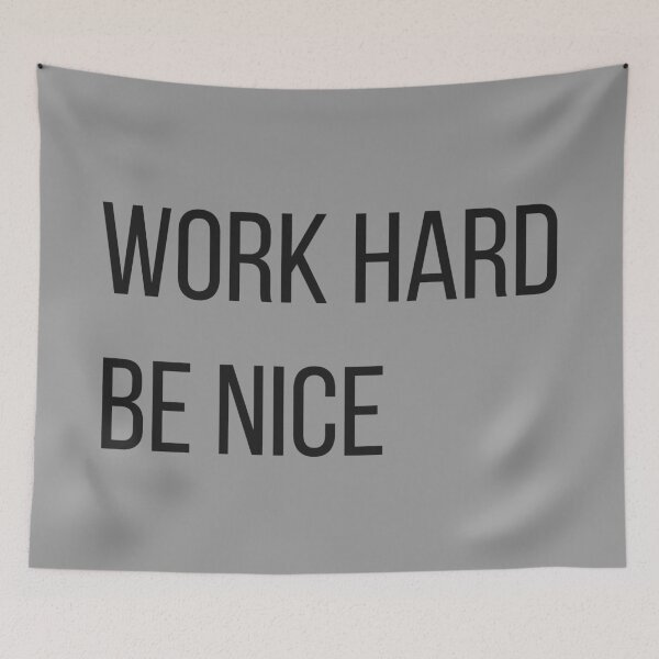 Item preview, Work Hard Be Nice designed and sold by Lemon Pepper.