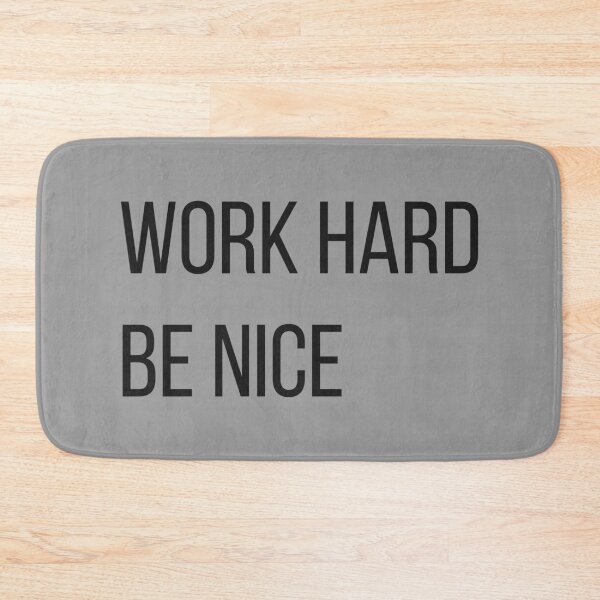 Item preview, Work Hard Be Nice designed and sold by Lemon Pepper.