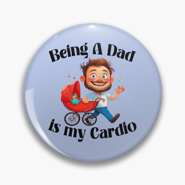 Item preview, Being a Dad Is My Cardio 2 designed and sold by DigitalandPhoto.