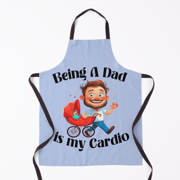Item preview, Being a Dad Is My Cardio 2 designed and sold by DigitalandPhoto.