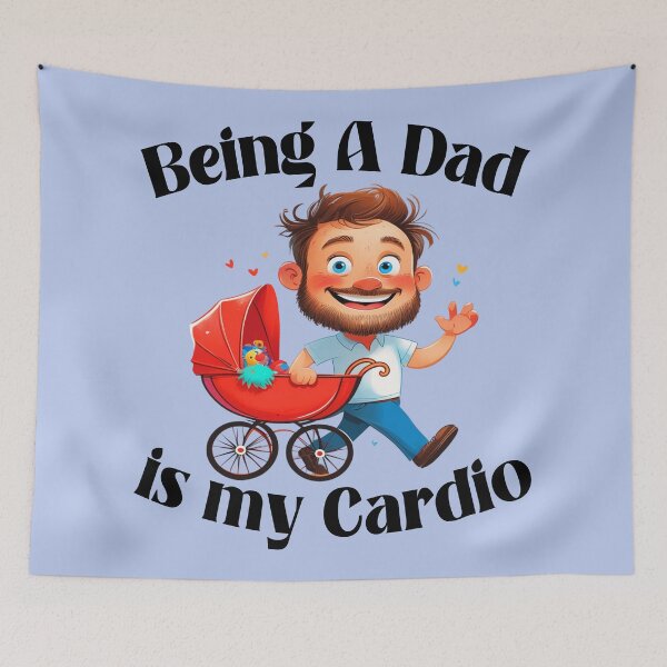 Item preview, Being a Dad Is My Cardio 2 designed and sold by DigitalandPhoto.