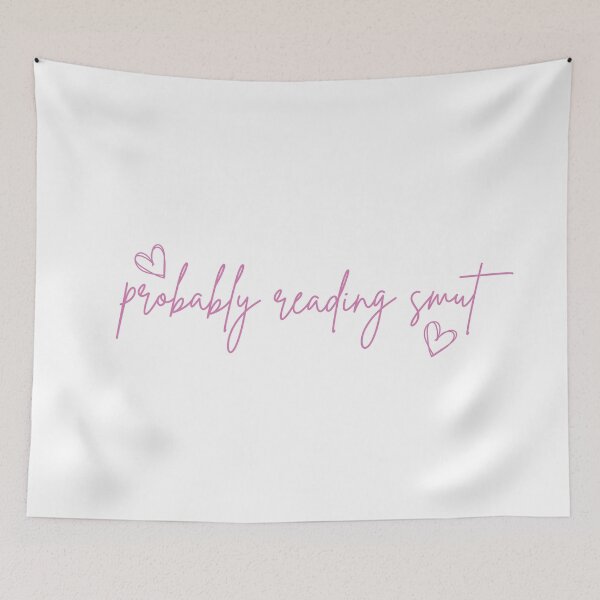 Item preview, Probably Reading Smut Hearts Pink designed and sold by Mollysb428.