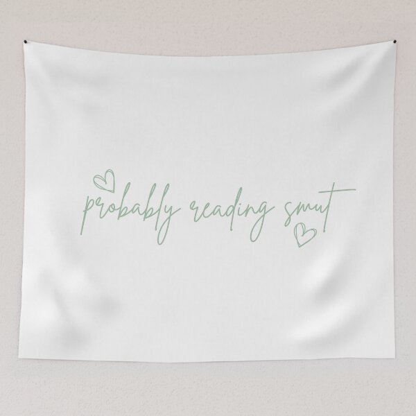Item preview, Probably Reading Smut Hearts Green designed and sold by Mollysb428.