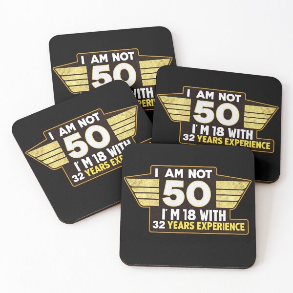 Item preview, 50th Birthday Gift - I am not 50 i'm 18 with 32 years experience designed and sold by Bukhisz.