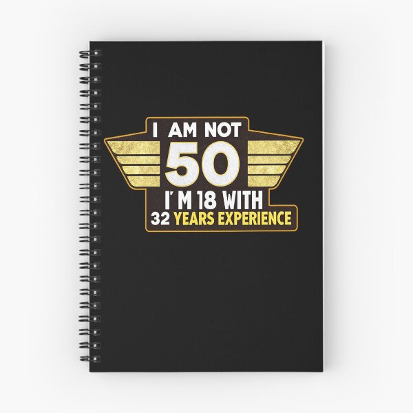 Item preview, 50th Birthday Gift - I am not 50 i'm 18 with 32 years experience designed and sold by Bukhisz.