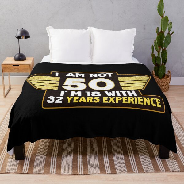 Item preview, 50th Birthday Gift - I am not 50 i'm 18 with 32 years experience designed and sold by Bukhisz.