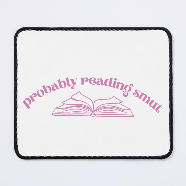 Item preview, Probably Reading Smut Open Book Pink designed and sold by Mollysb428.
