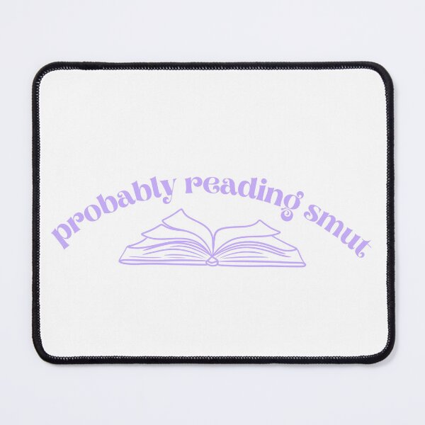 Item preview, Probably Reading Smut Open Book Purple designed and sold by Mollysb428.