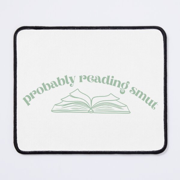 Item preview, Probably Reading Smut Open Book Green designed and sold by Mollysb428.