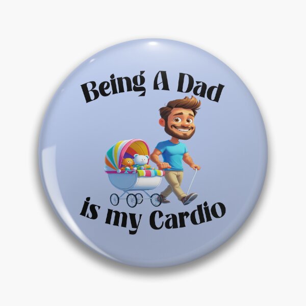 Item preview, Being a Dad Is My Cardio 4 designed and sold by DigitalandPhoto.