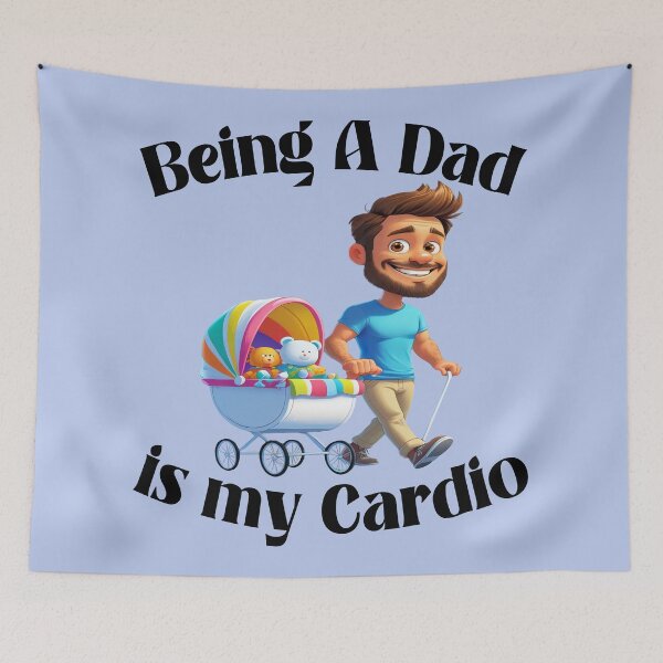 Item preview, Being a Dad Is My Cardio 4 designed and sold by DigitalandPhoto.
