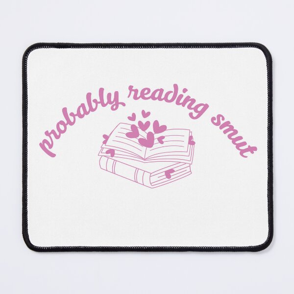 Item preview, Probably Reading Smut Hearts & Books Pink designed and sold by Mollysb428.
