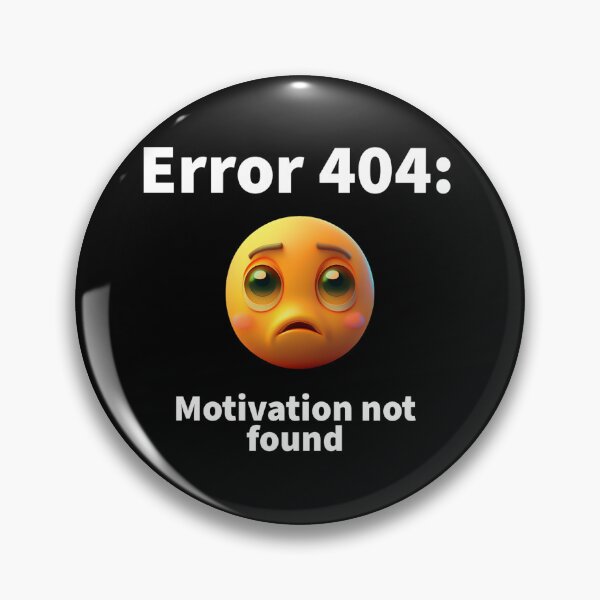Item preview, Error 404: Motivation not found... motivational t-shirt designed and sold by Xymera.