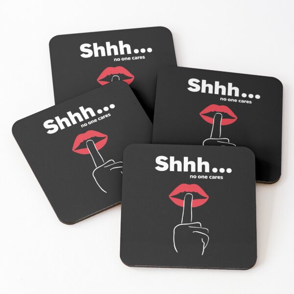 Item preview, Shhh... No One Cares - Bold and Sarcastic Statement designed and sold by Moad Fahim.