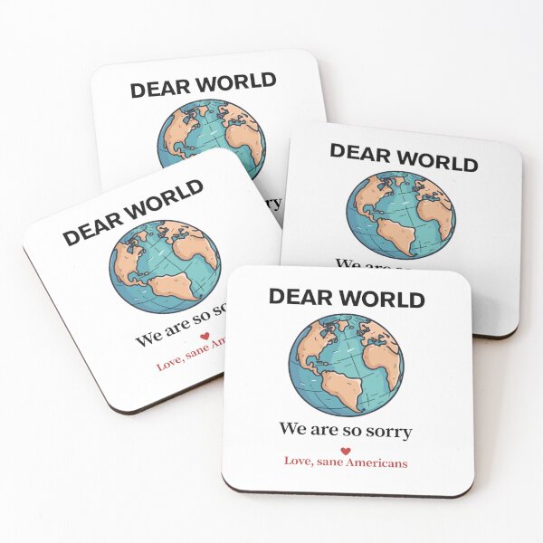 Item preview, Dear world, we are so sorry. Love sane Americans designed and sold by Sowianowa.