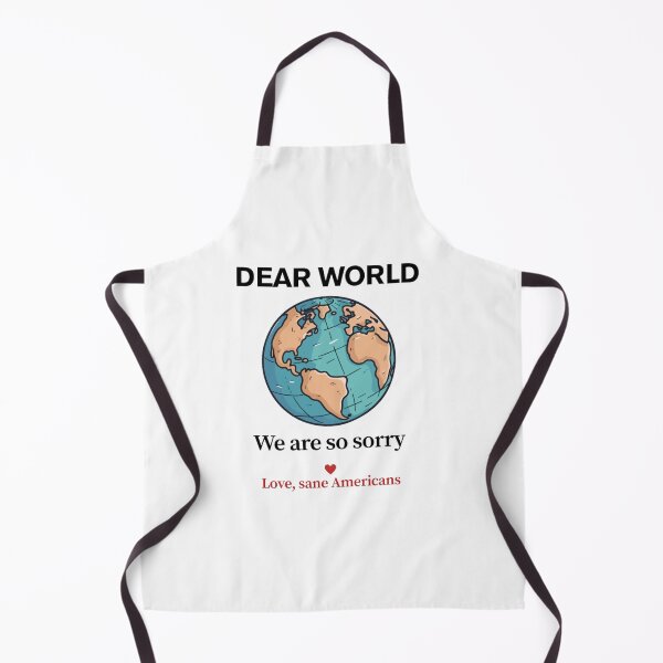 Item preview, Dear world, we are so sorry. Love sane Americans designed and sold by Sowianowa.
