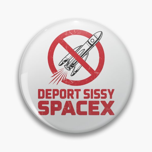 Item preview, Deport Sissy SpaceX designed and sold by HowToCanadian.