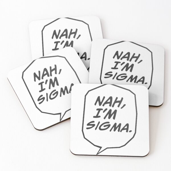 Item preview, Nah, I’m Sigma designed and sold by eddict.