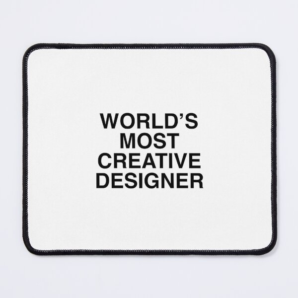 Item preview, WORLD'S MOST CREATIVE DESIGNER designed and sold by abigailwiley.