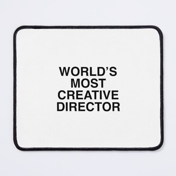 Item preview, WORLD'S MOST CREATIVE DIRECTOR designed and sold by abigailwiley.